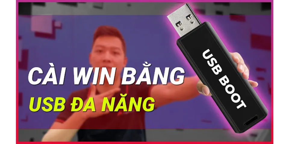 Cách cài Win bằng USB