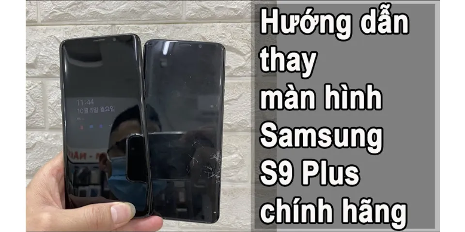 Màn hình S9 Plus bao nhiêu inch