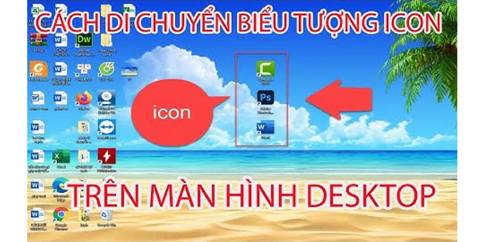 Quản lý icon trên desktop Win 10